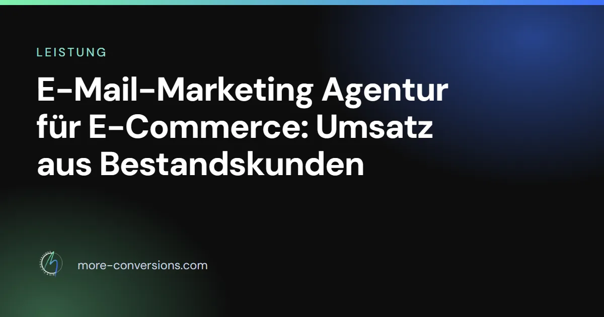E-Mail-Marketing Agentur More Conversions
