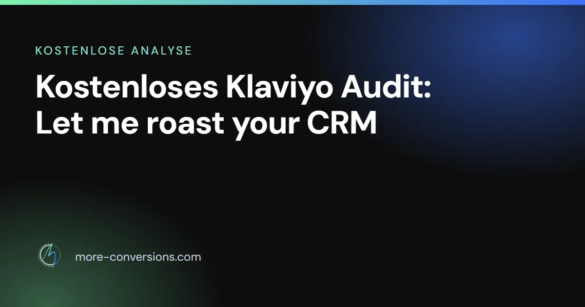 Kostenloses Klaviyo Audit von More Conversions