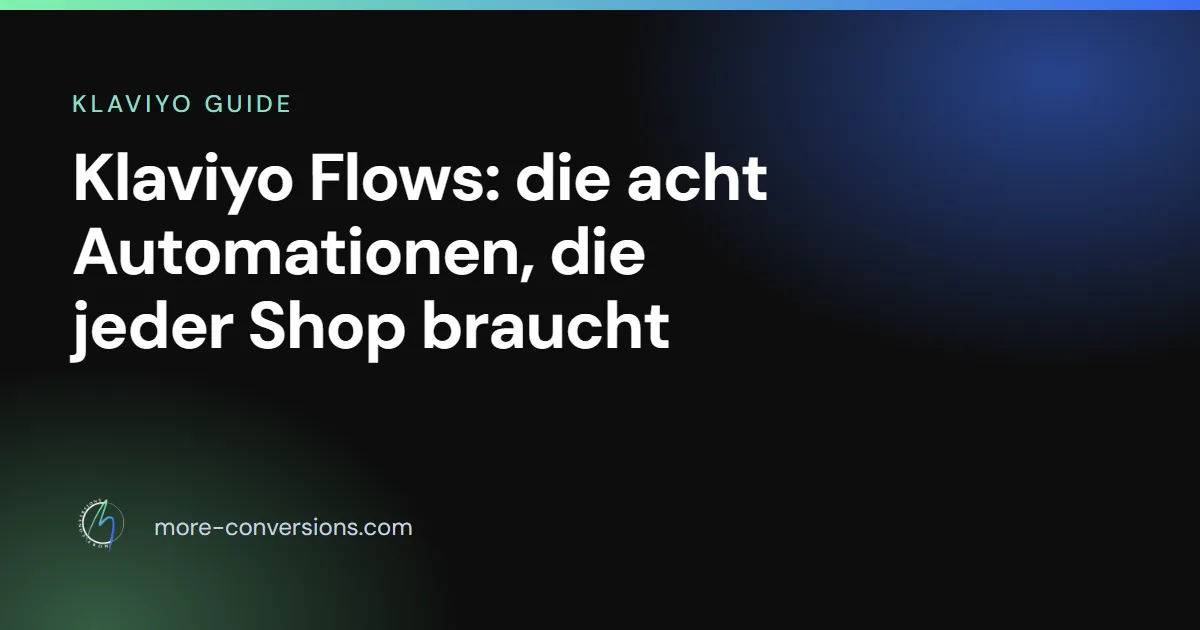 Übersicht der wichtigsten Klaviyo Flows