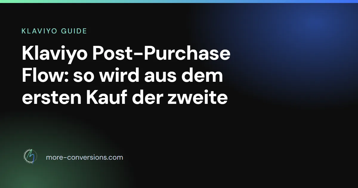 Klaviyo Post-Purchase Flow
