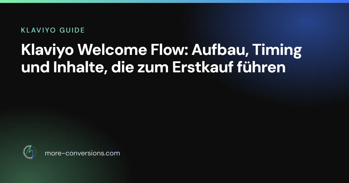 Klaviyo Welcome Flow Aufbau