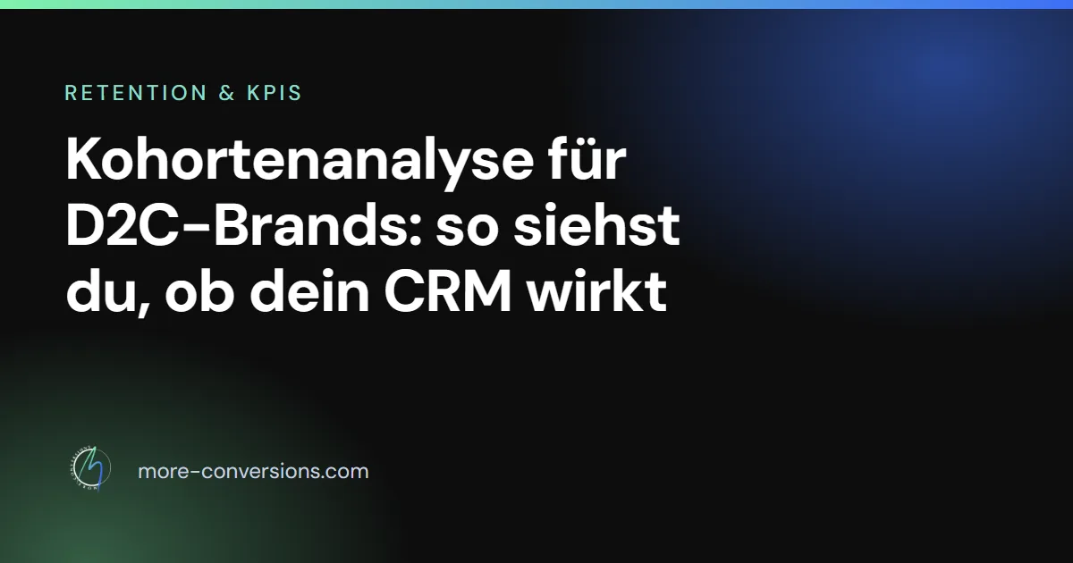 Kohortenanalyse für D2C-Brands